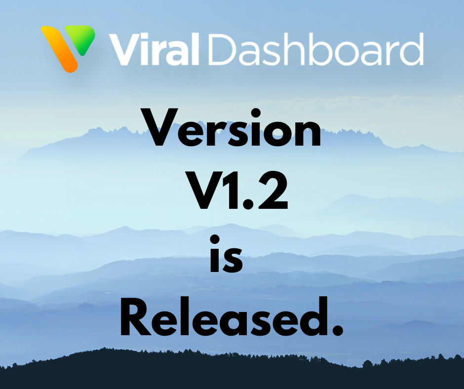 ViralDashboard Version 1.2 Released