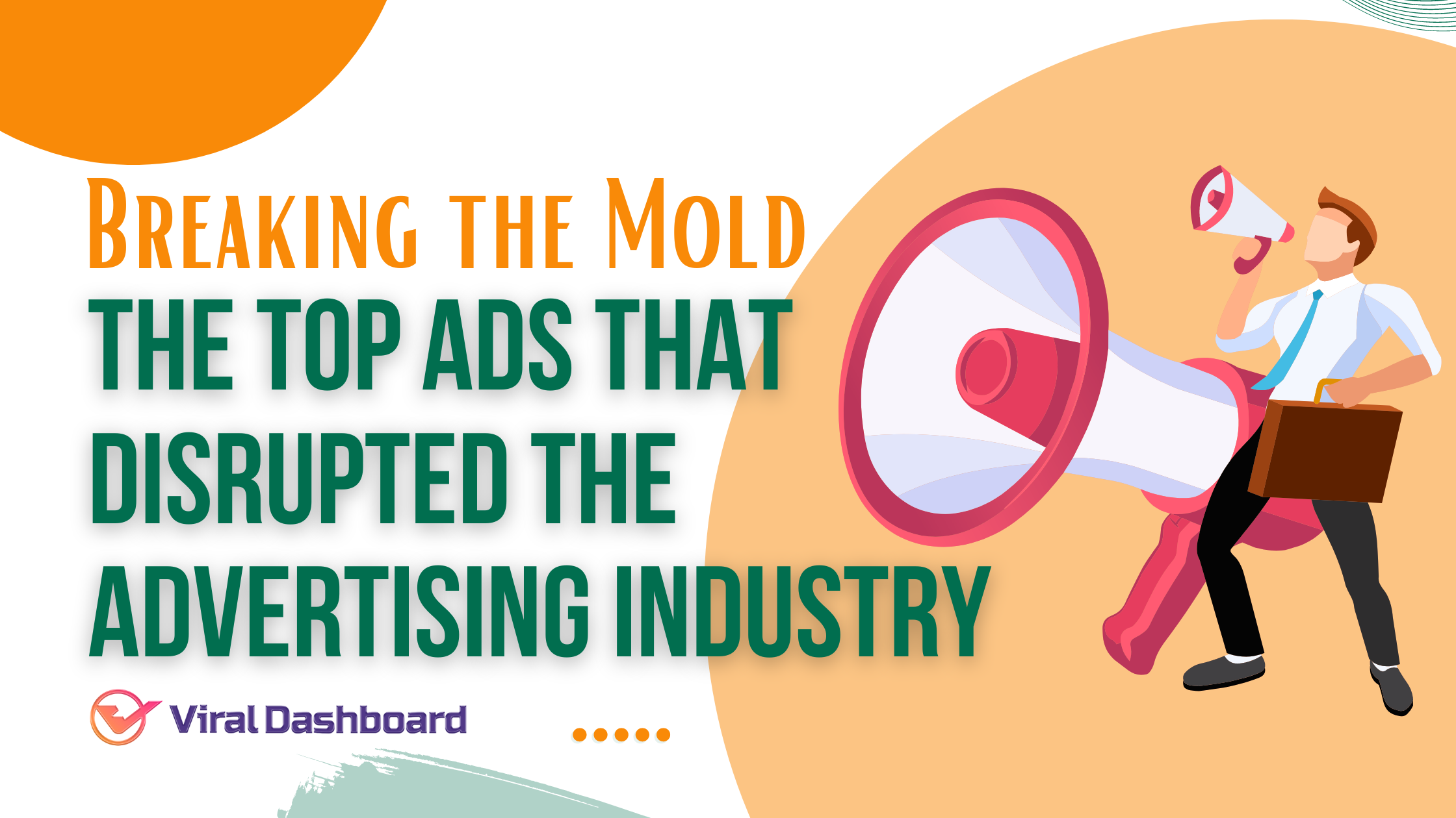 Breaking the Mold: The Top Ads That Disrupted the Advertising Industry