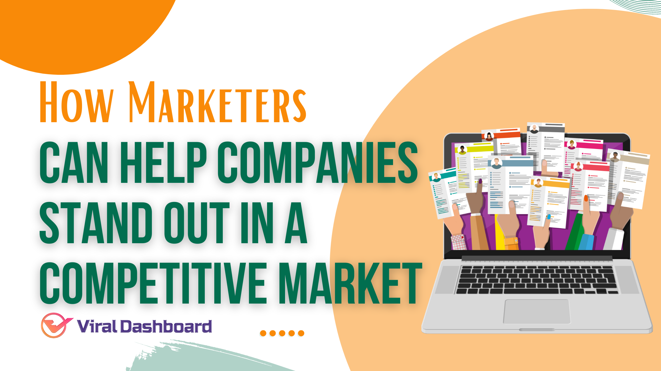How Marketers Can Help Companies Stand Out in a Competitive Market?